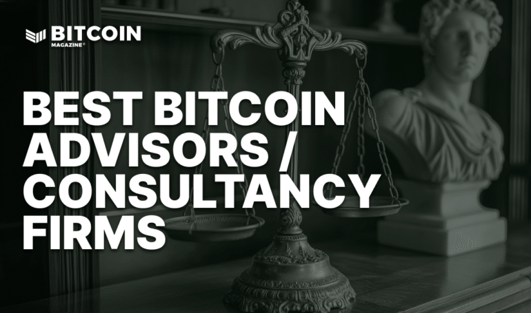 9 Of The Best Bitcoin Consultants For Secure Self-Custody In 2025