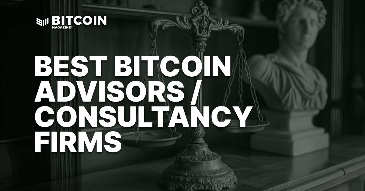 9 Of The Best Bitcoin Consultants For Secure Self-Custody In 2025