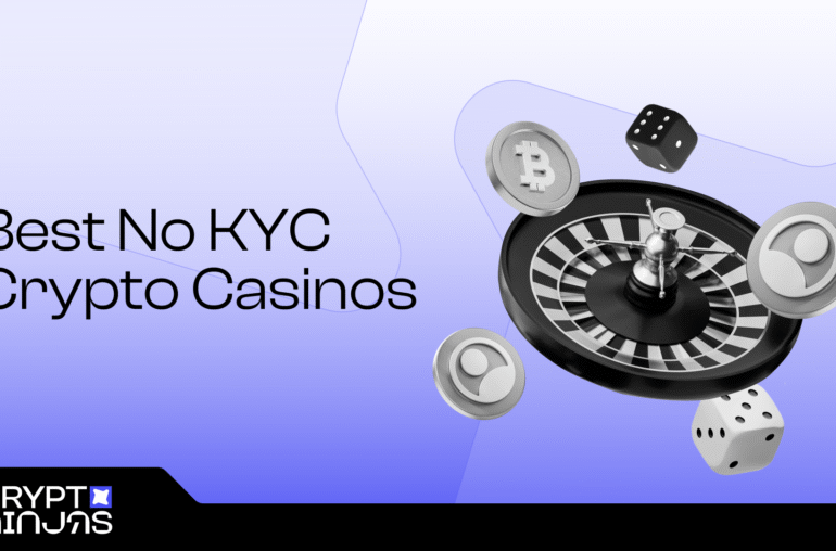 Best No KYC Cryptocurrency Casinos to Play Without Verification in 2025