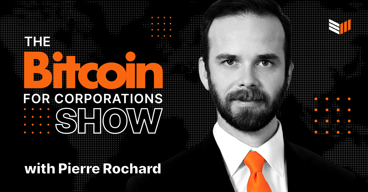 Bitcoin Magazine Launches “The Bitcoin For Corporations Show”