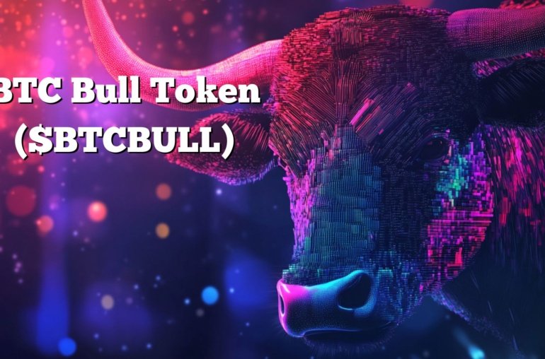 How BTC Bull Token Can Boost Your Profits in the Bitcoin Bull Market