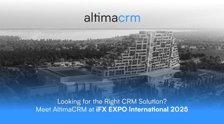 Looking for the Right CRM Solution? Meet AltimaCRM at iFX EXPO International 2025