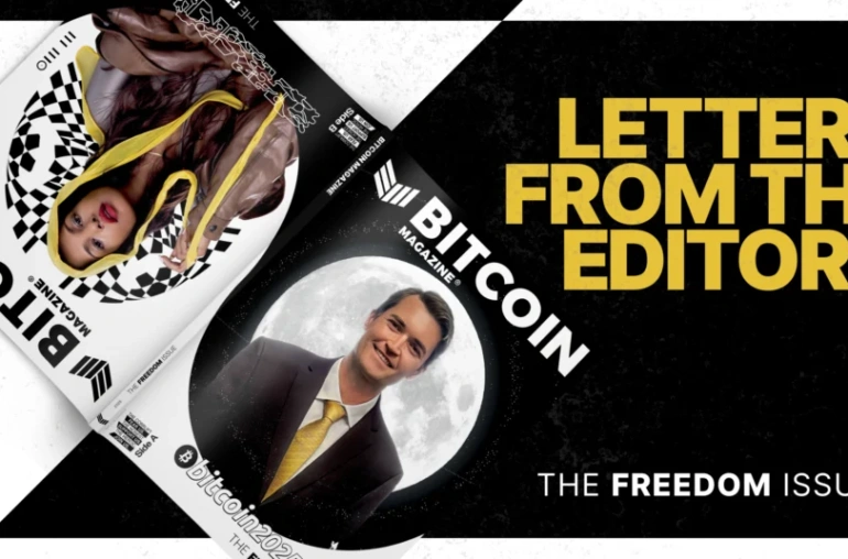 The Freedom Issue: Letter From The Editor