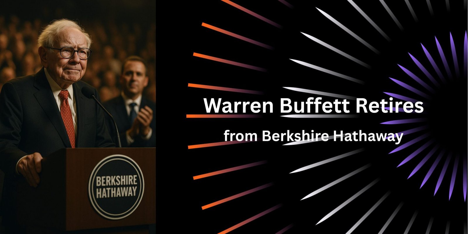 Warren Buffett Retires: Berkshire’s Market Impact