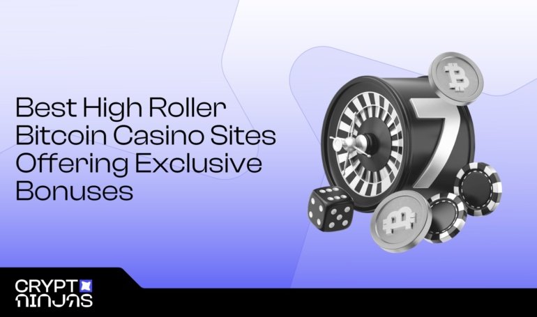 10 Best High Roller Bitcoin Casino Sites Offering Exclusive Bonuses in 2025