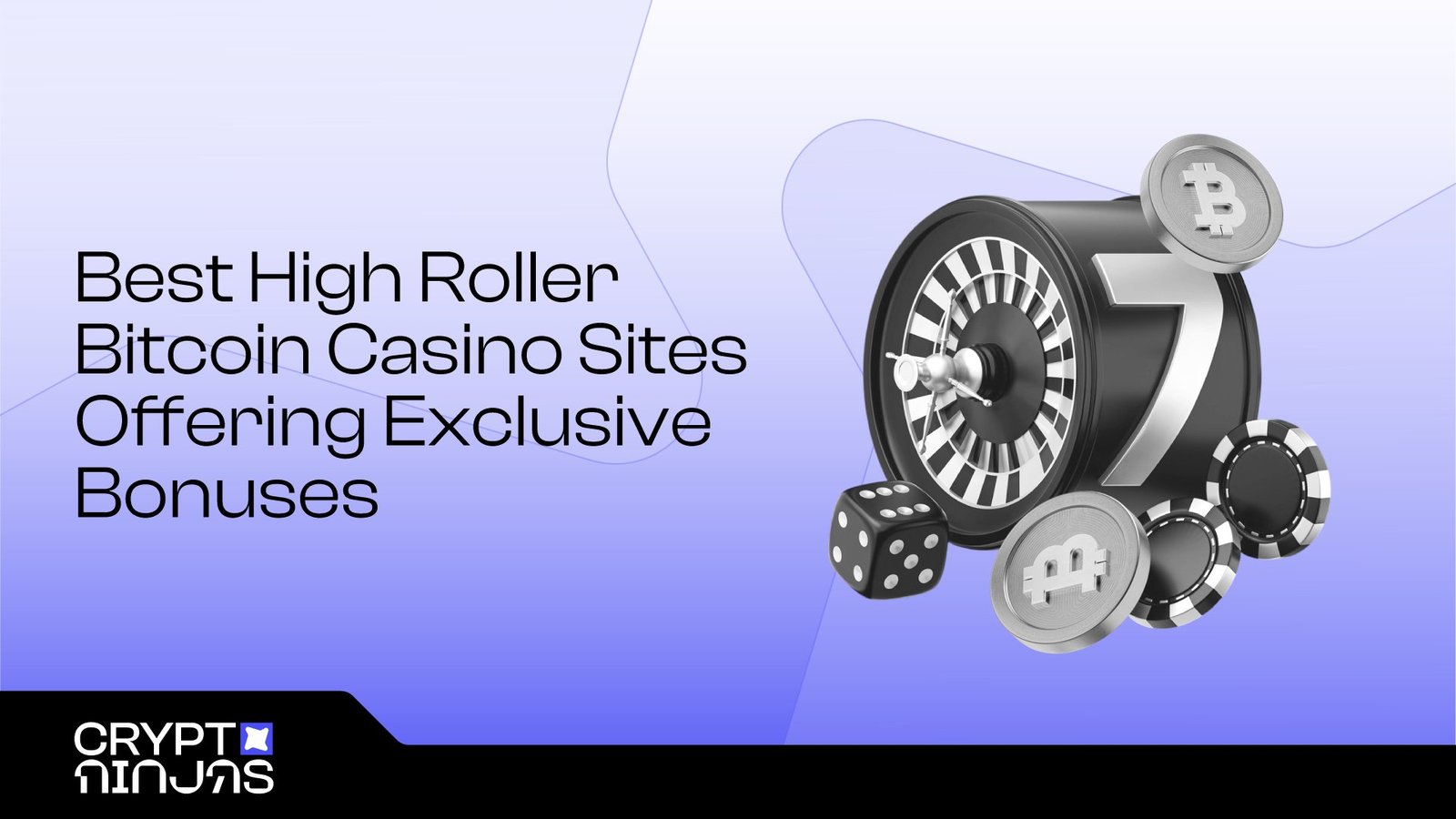 10 Best High Roller Bitcoin Casino Sites Offering Exclusive Bonuses in 2025