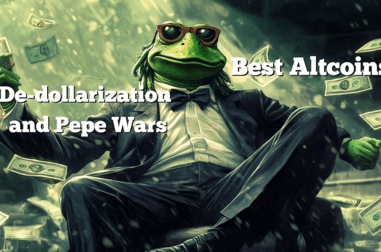 3 Best Altcoins Thriving Amid De-Dollarization and Pepe Wars