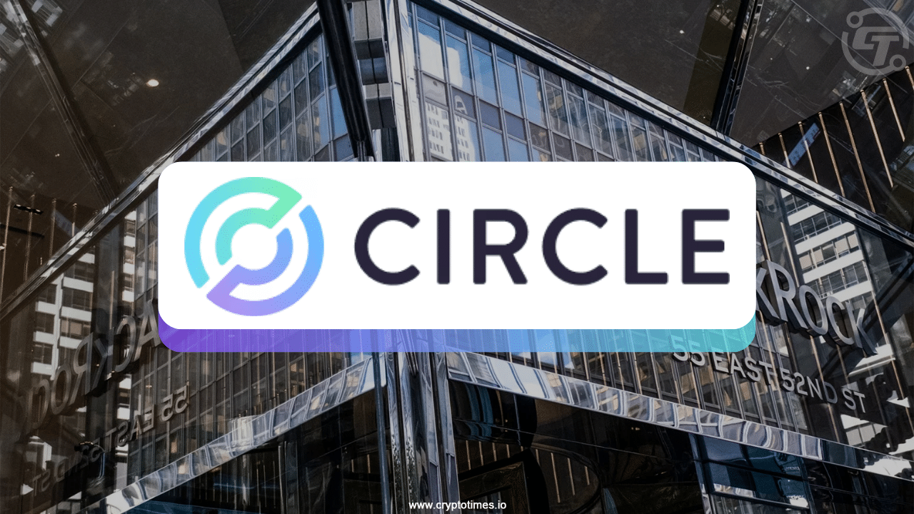 Circle IPO Share Price Upscaled After BlackRock Interest