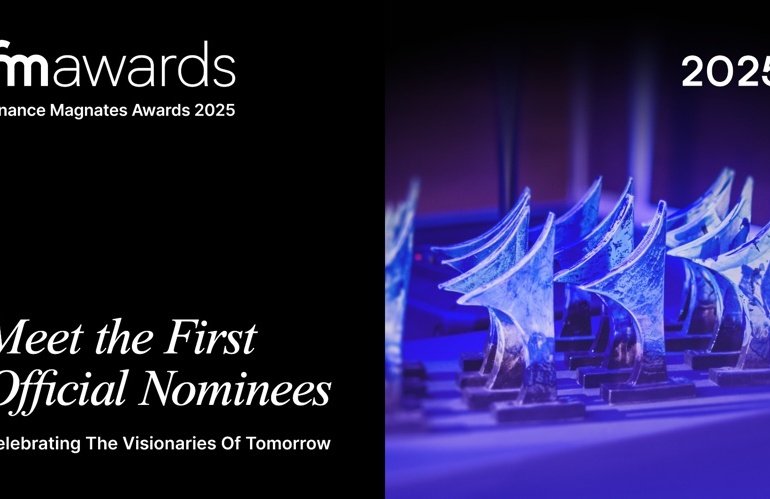 Finance Magnates Awards 2025: Meet the First Nominees