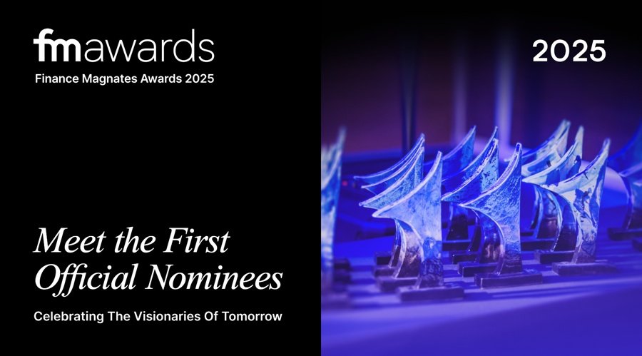 Finance Magnates Awards 2025: Meet the First Nominees
