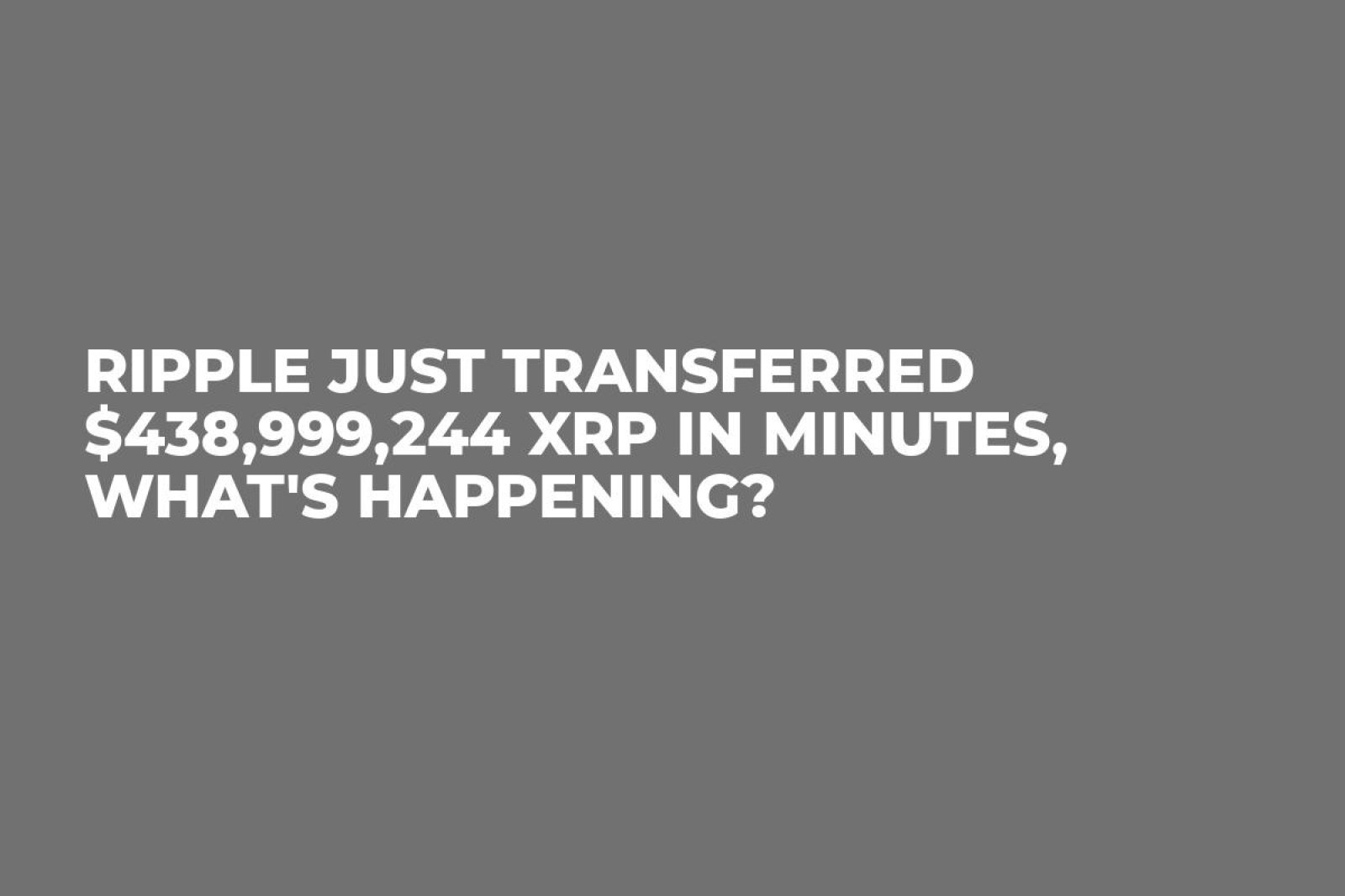 Ripple Just Transferred 8,999,244 XRP in Minutes, What’s Happening?