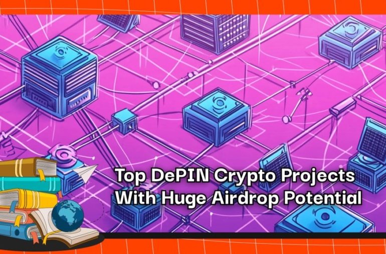 Top DePIN Crypto Projects With Huge Airdrop Potential – Coincu
