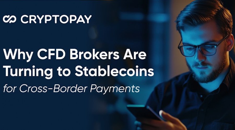 Why CFD Brokers Are Turning to Stablecoins for Cross-Border Payments