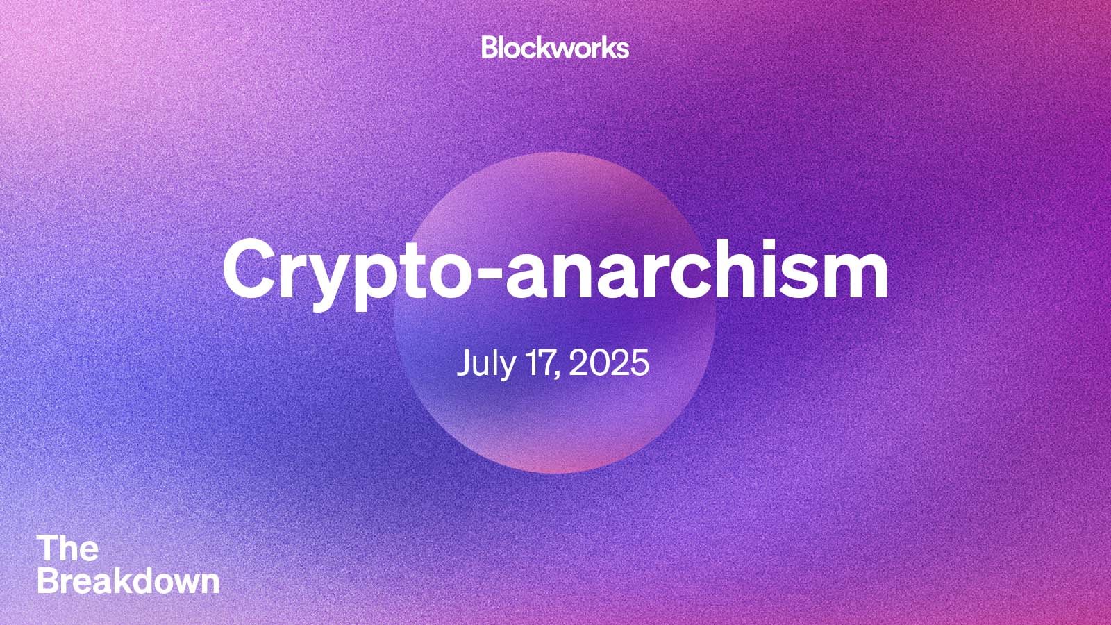 Anarchy, crime and stablecoins – Blockworks