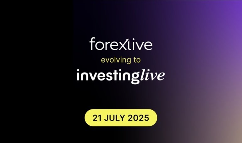 ForexLive Is Becoming investingLive on July 21