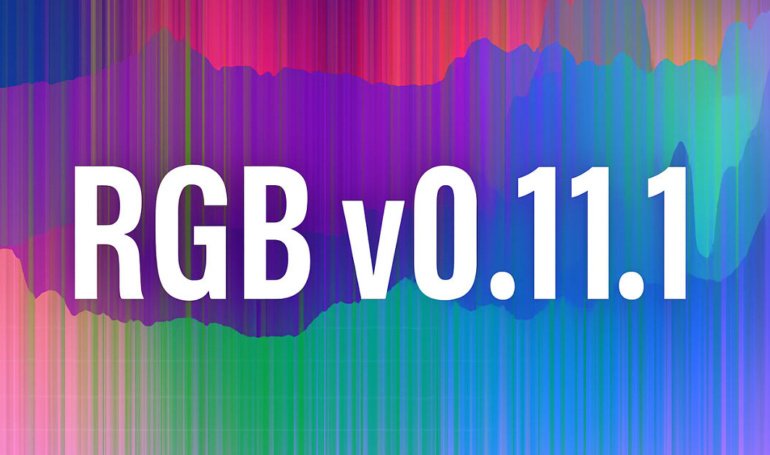 RGB V0.11.1 Launches, Allowing The Creation Of Digital Assets On Bitcoin Mainnet