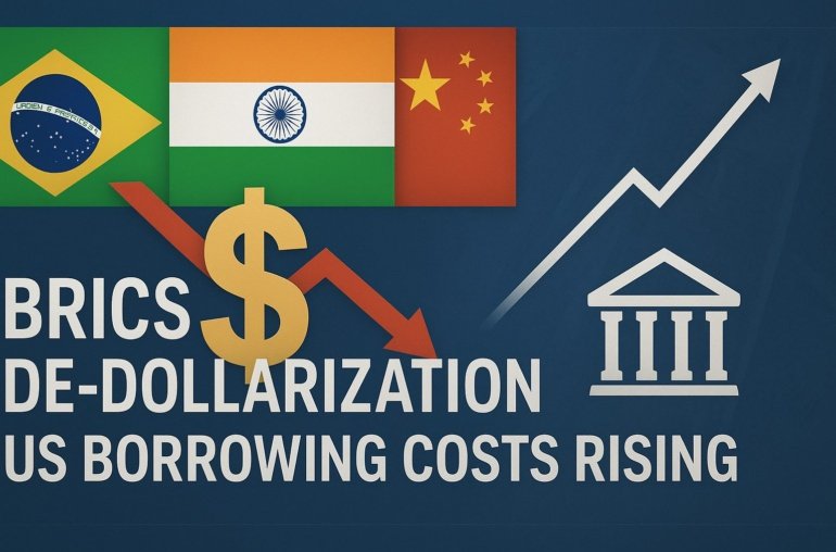 BRICS De-Dollarization To Drive US Borrowing Spike