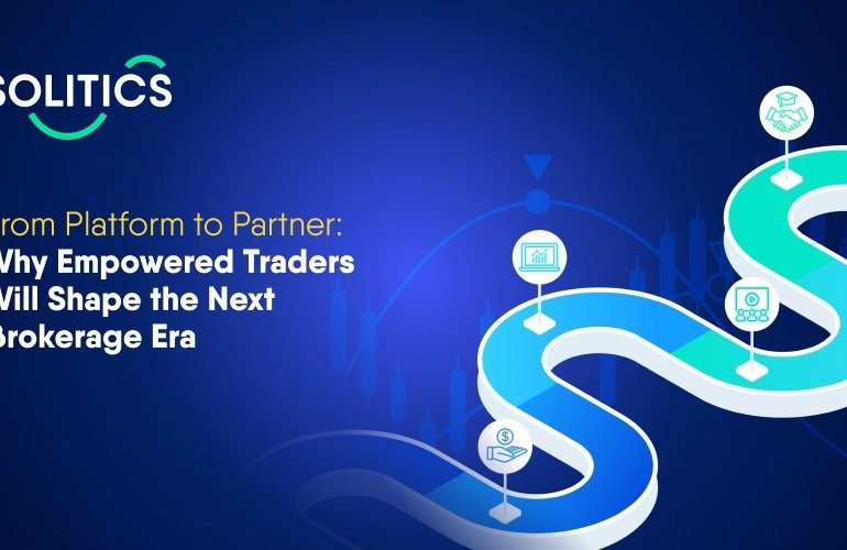 Why Empowered Traders Will Shape the Next Brokerage Era