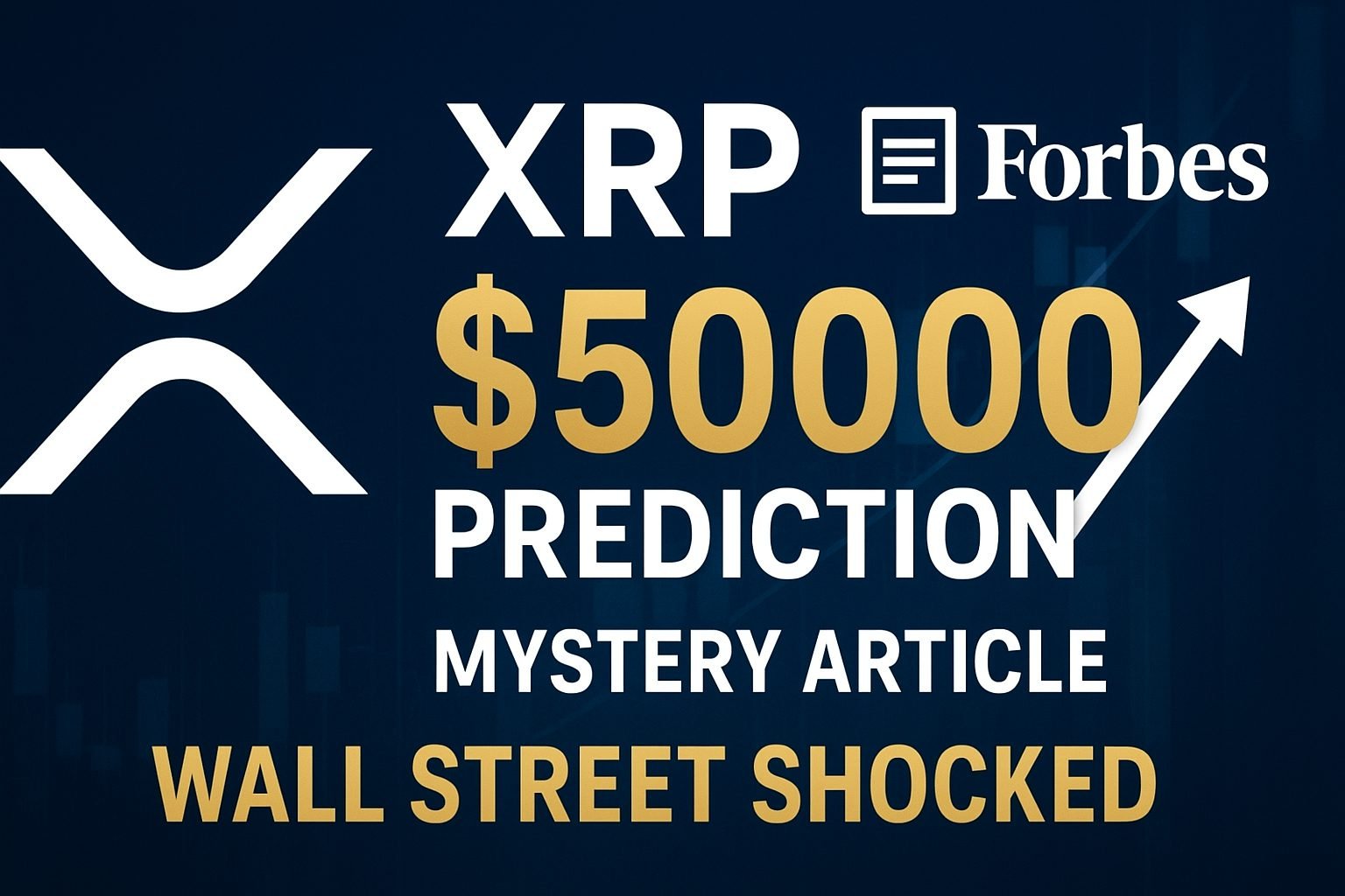 XRP ,000 Forecast Revives Forbes’ Hidden ,472 Article