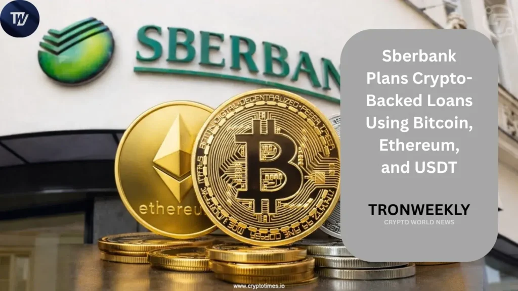 Sberbank Plans Crypto-Backed Loans Using Bitcoin, Ethereum, And USDT Sberbank Plans Crypto-Backed Loans Using Bitcoin, Ethereum, And USDT