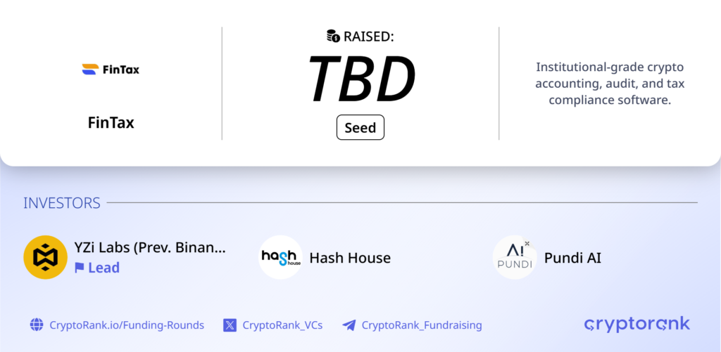 Crypto tax infra provider FinTax raises seed at $40M valuation led by YZi Labs | Fundraising