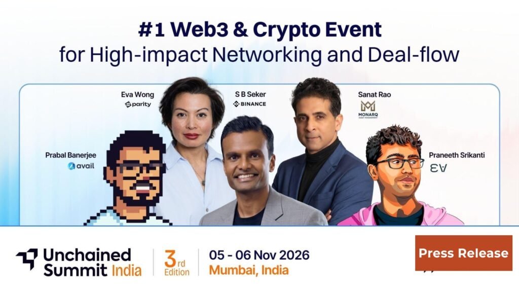Unchained Summit India Debuts in Mumbai as Capital, Markets and Web3 Converge Unchained Summit India Debuts in Mumbai as Capital, Markets and Web3 Converge