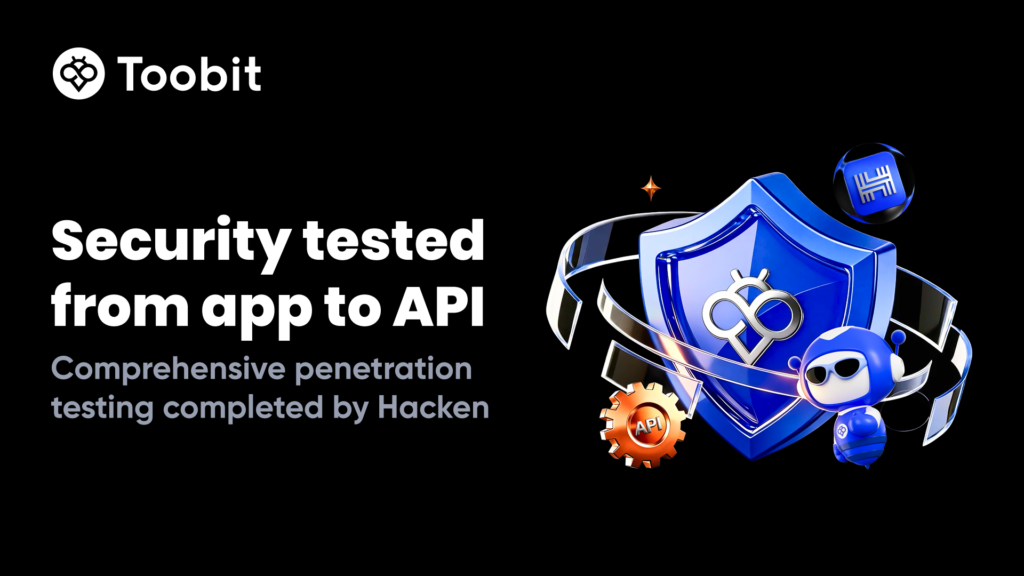 Toobit Completes Expanded Penetration Tests with Hacken Toobit Completes Expanded Penetration Tests with Hacken