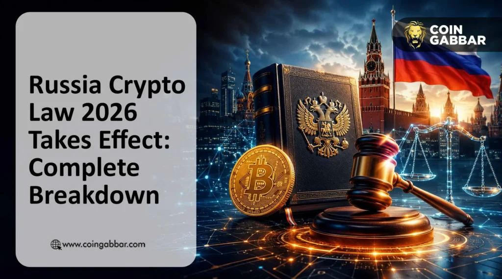 Russia Crypto Law 2026 Takes Effect: What Traders Need to Know Russia Crypto Law 2026 Takes Effect: What Traders Need to Know