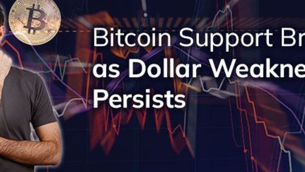 Bitcoin support breaks as dollar weakness persists Bitcoin support breaks as dollar weakness persists
