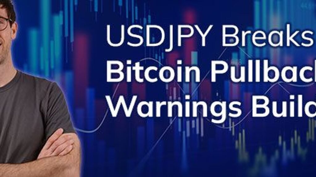 USDJPY breaks as bitcoin pullback warnings build