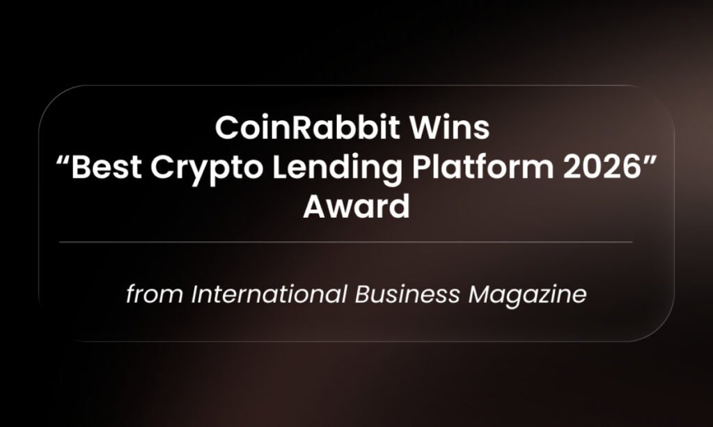 CoinRabbit Wins “Best Crypto Lending Platform 2026” Award from International Business Magazine CoinRabbit Wins “Best Crypto Lending Platform 2026” Award from International Business Magazine