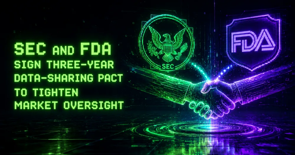 SEC and FDA Sign Three-Year Data-Sharing Pact to Tighten Market Oversight SEC and FDA Sign Three-Year Data-Sharing Pact to Tighten Market Oversight