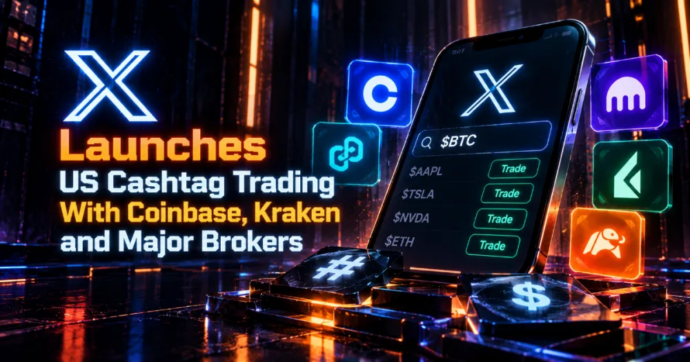 X Launches US Cashtag Trading With Coinbase, Kraken and Major Brokers X Launches US Cashtag Trading With Coinbase, Kraken and Major Brokers