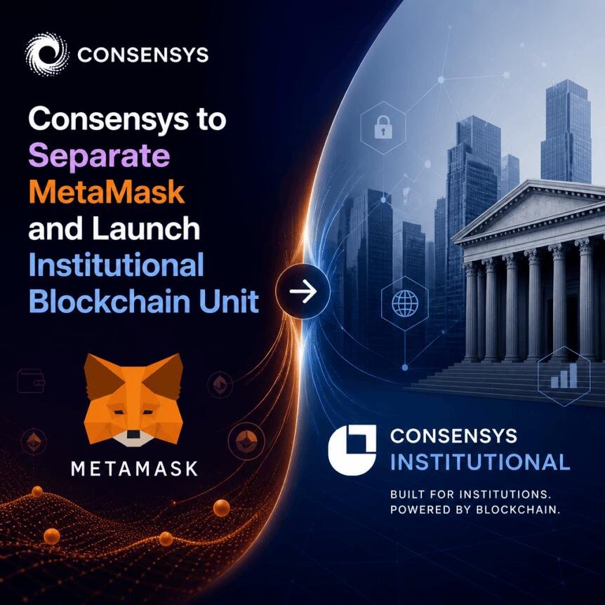 Consensys To Separate Metamask And Launch Institutional Blockchain Unit